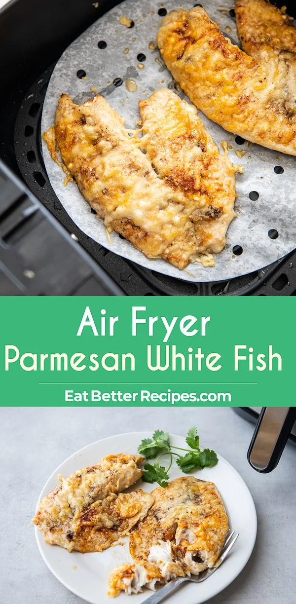 6-Air Fryer Parmesan Crusted White Fish-Air-Fryer-Parmesan-Crusted-Keto-White-Fish-EatBetterRecipes-1 Air Fryer Parmesan Crusted White Fish